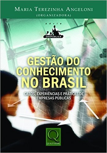 Gestão do Conhecimento no Brasil. Empresas Públicas