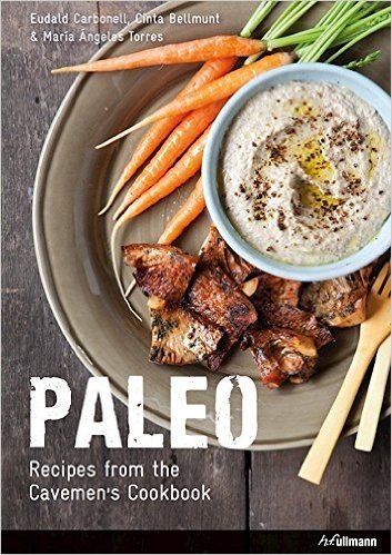 Paleo: Recipes from the Cavemen's Cookbook