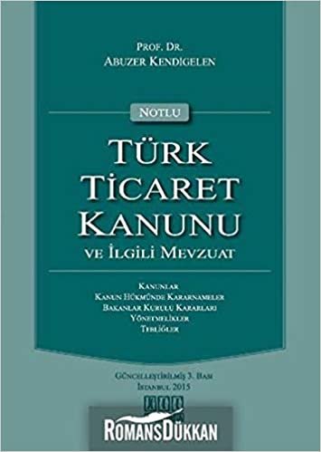 indir Notlu Türk Ticaret Kanunu ve İlgili Mevzuat