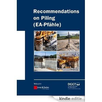 Recommendations on Piling (EA Pfähle) (Ernst & Sohn Series on Geotechnical Engineering) [Kindle-editie]