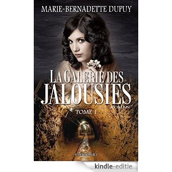 La Galerie des jalousies, T. 1 [Kindle-editie]