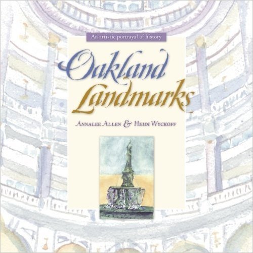 Oakland Landmarks: An Artistic Portrayal of History