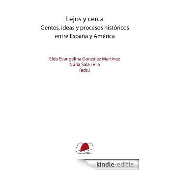 Lejos y cerca (Papers de l'IRH) [Kindle-editie]