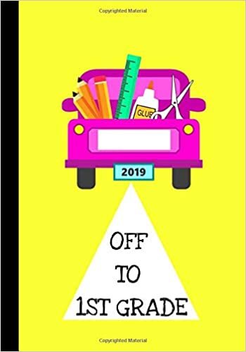 Off to 1st Grade: Adorable and Cute Notebook| Primary School Notebook for Writing Exercise| For Back to School or First Day of School