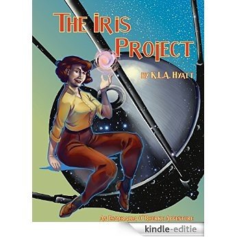 The Iris Project: An Esmeralda O'Rourke Adventure (English Edition) [Kindle-editie]