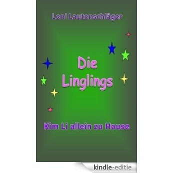 Die Linglings (Kim Li allein zu Hause 7) (German Edition) [Kindle-editie] beoordelingen
