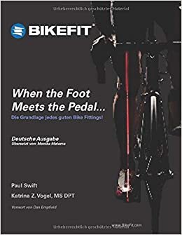 indir When the foot meets the pedal (German edition): The foundation for every good bicycle fit