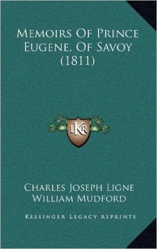 Memoirs of Prince Eugene, of Savoy (1811)