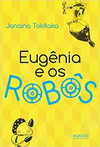 Eugênia e os Robôs