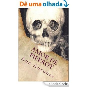 Amor de Pierrot: Quando el del mas allá se va mas allá (Memorias de una Amazona nº 2) (Spanish Edition) [eBook Kindle]