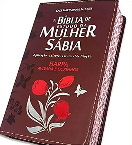 A Bíblia de Estudo da Mulher Sábia com Harpa Avivada e Corinhos (Bordô)