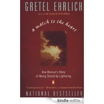 A Match to the Heart: One Woman's Story of Being Struck By Lightning [Kindle-editie]