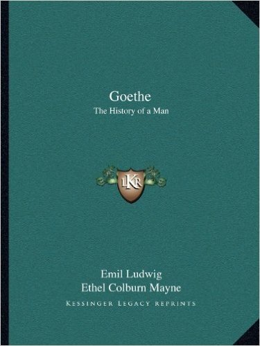 Goethe: The History of a Man