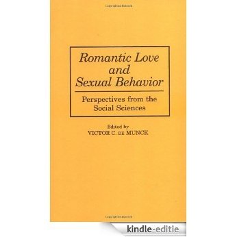 Romantic Love and Sexual Behavior: Perspectives from the Social Sciences (Oxford in Asia Paperbacks) [Kindle-editie] beoordelingen