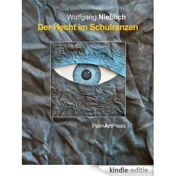 Der Hecht im Schulranzen (German Edition) [Kindle-editie]