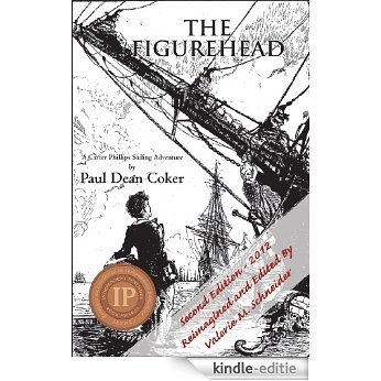 The Figurehead - Revised 2nd. Edition (Carter Phillips Sailing Adventure Book 1) (English Edition) [Kindle-editie]