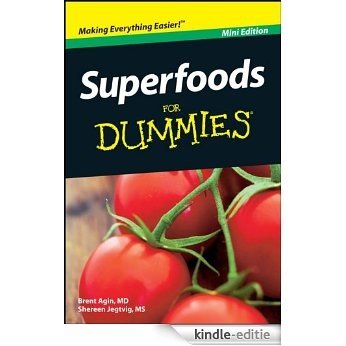 Superfoods For Dummies®, Mini Edition [Kindle-editie]