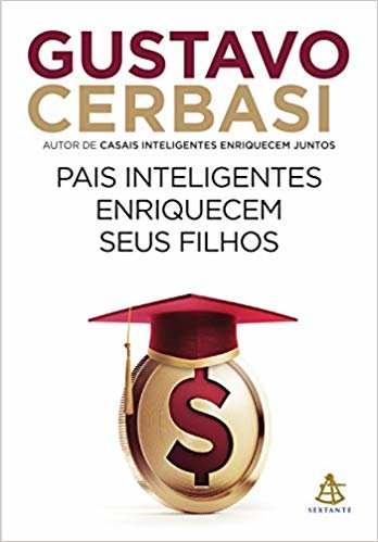 Pais inteligentes enriquecem seus filhos