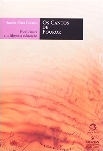 Os Cantos de Fouror. Escrileitura em Filosofia - Educação