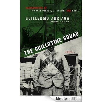 The Guillotine Squad (English Edition) [Kindle-editie]