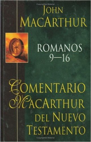 The MacArthur New Testament Commentary - Romans 9-16