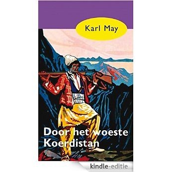 Door het woeste Koerdistan (Karl May) [Kindle-editie]