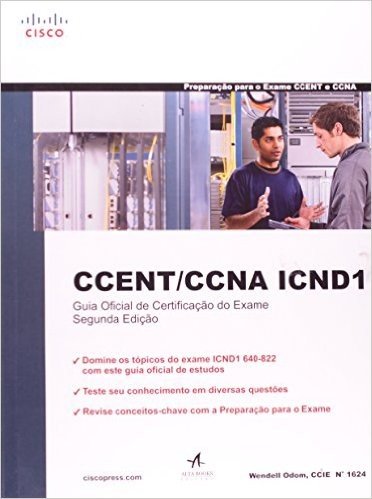 CCNA ICND 1. Guia Oficial De Certificaçao Do Exame