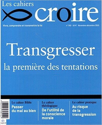 Télécharger Cahiers croire nº302 nov/decembre 2015