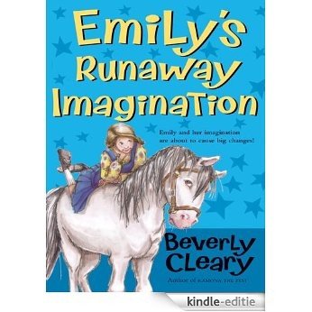 Emily's Runaway Imagination [Kindle-editie]