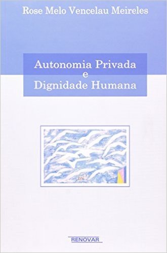 Autonomia Privada e Dignidade Humana