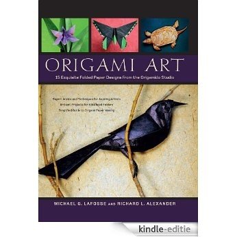 Origami Art: 15 Exquisite Folded Paper Designs from the Origamido Studio [Kindle-editie]