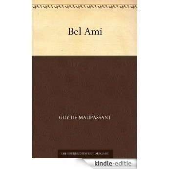 Bel Ami (German Edition) [Kindle-editie]