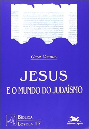 Jesus E O Mundo Do Judaísmo