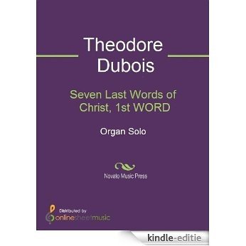 Seven Last Words of Christ, 1st WORD [Kindle-editie]