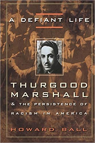 indir A Defiant Life: Thurgood Marshall and the Persistence of Racism in America