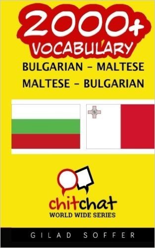 2000+ Bulgarian - Maltese Maltese - Bulgarian Vocabulary
