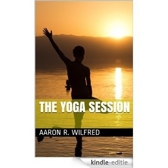 The Yoga Session (English Edition) [Kindle-editie]