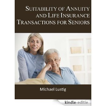 Suitability of Annuity and Life Insurance Transactions for Seniors (English Edition) [Kindle-editie] beoordelingen