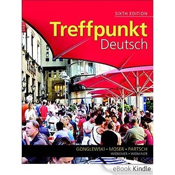 Treffpunkt Deutsch: Grundstufe [Print Replica] [eBook Kindle]