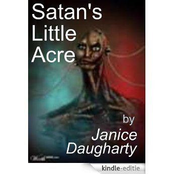 Satan's Little Acre (English Edition) [Kindle-editie]