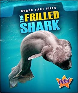 indir The Frilled Shark (Shark Fact Files)