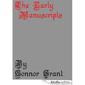 The Early Manuscripts (English Edition) [Kindle-editie]