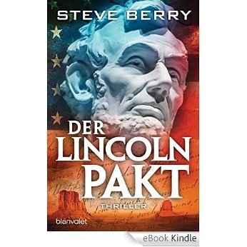 Der Lincoln-Pakt: Thriller (Die Cotton Malone-Romane 12) (German Edition) [eBook Kindle] baixar