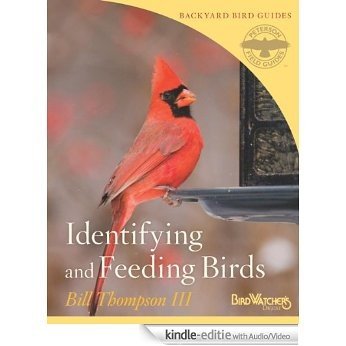 Identifying and Feeding Birds (Peterson Field Guides/Bird Watcher's Digest Backyard Bird Guides) [Kindle uitgave met audio/video] beoordelingen
