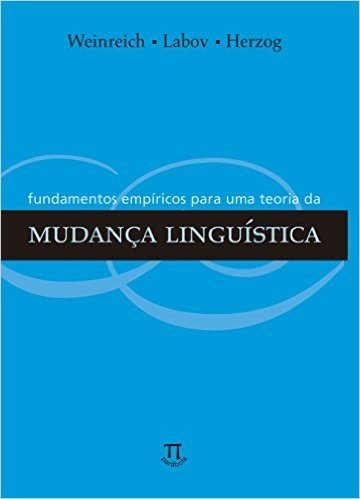 Fundamentos Empíricos Para Uma Teoria da Mudança Linguística