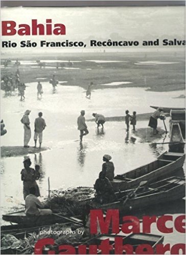 Bahia: Rio Sao Francisco, Reconcavo And Salvador