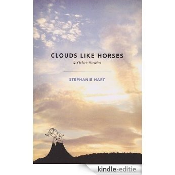 Clouds Like Horses (English Edition) [Kindle-editie]