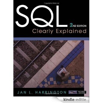 SQL Clearly Explained (The Morgan Kaufmann Series in Data Management Systems) [Kindle-editie]