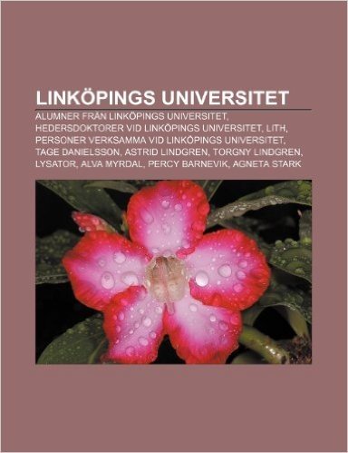 Linkopings Universitet: Alumner Fran Linkopings Universitet, Hedersdoktorer VID Linkopings Universitet, Lith baixar