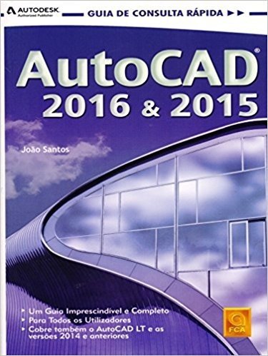 AutoCAD 2016 & 2015. Guia de Consulta Rápida